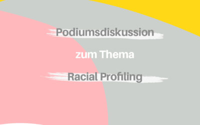 Podiumsdiskussion: Racial Profiling in Stuttgart!